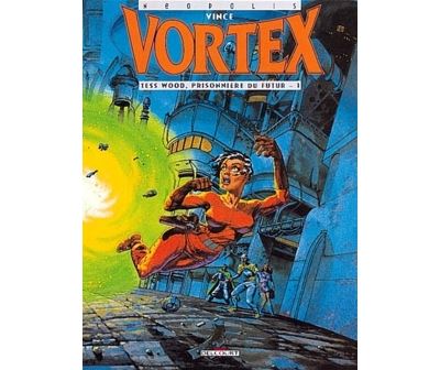 Vortex - Tess Wood, prisonnière du futur T01