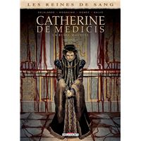 Les Reines de sang - Catherine de Médicis, La Reine maudite T03