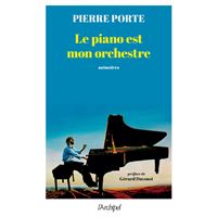 Le piano est mon orchestre