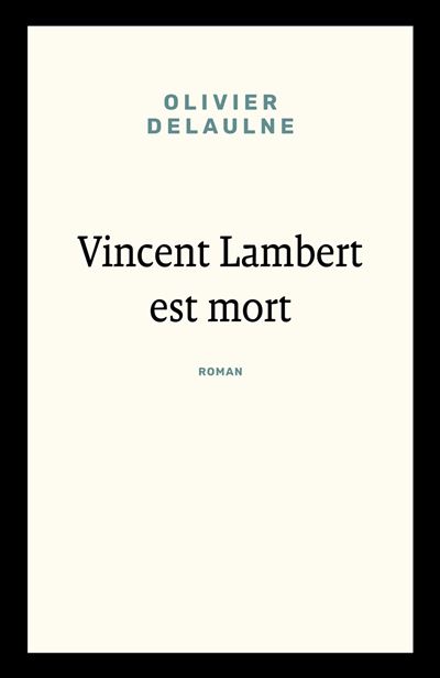 Vincent Lambert est mort - Olivier Delaulne - Librinova - broché - Roman