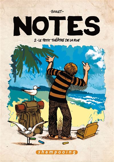 Notes - Tome 02 - Le Petit Théâtre de la rue