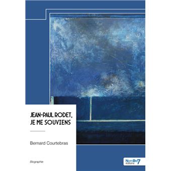 Jean-Paul Rodet, je me souviens