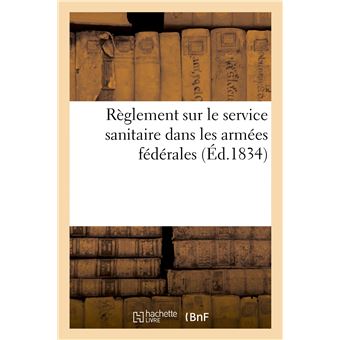 Règlement sur le service sanitaire dans les armées fédérales