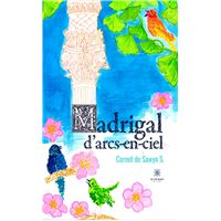 Madrigal d'arcs-en-ciel