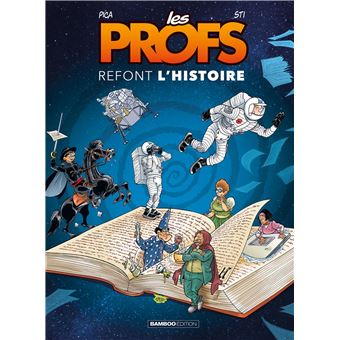 Les profs - LES PROFS REFONT L'HISTOIRE,04 - 1