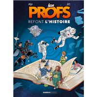 Les Profs : Refont l'histoire - tome 04