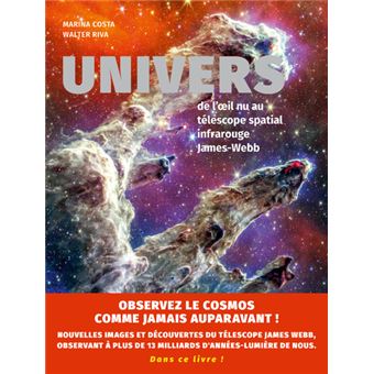 Univers - De l'oeil nu au télescope spatial infrarouge James-Webb - 1