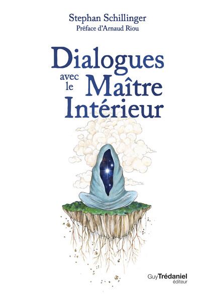 Dialogues avec le Maître intérieur - Stephan Schillinger - Tredaniel La Maisnie - broché - Essai