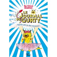 Le Journal de Gurty (Tome 8) - J'appelle pas ça des vacances