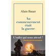 Au commencement était la guerre
