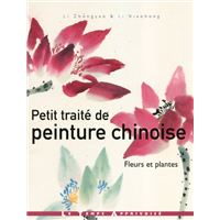 Petit traité de peinture chinoise - Fleurs et plantes