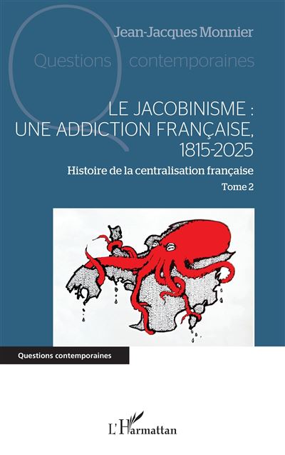 Le jacobinisme  Une addiction francaise, 1815-2025