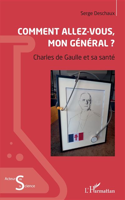 Comment allez-vous, mon général ? - Serge Deschaux - broché