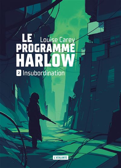 Le programme Harlow - Tome 1 à Tome 3 - Louise Carey