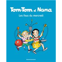 Tom-Tom et Nana, Tome 09