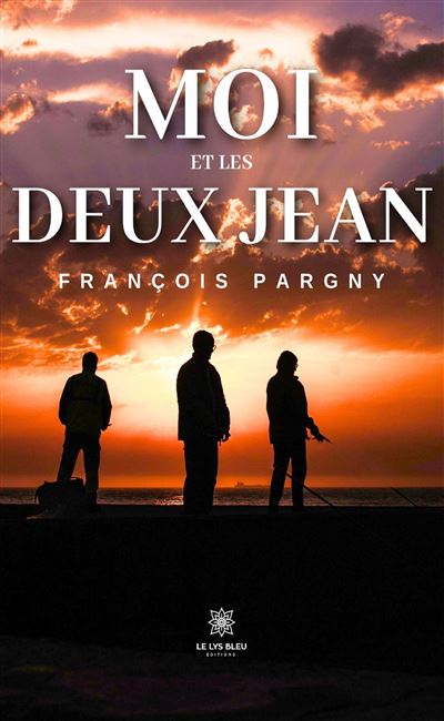 François Pargny - Moi et les deux Jean (2024)