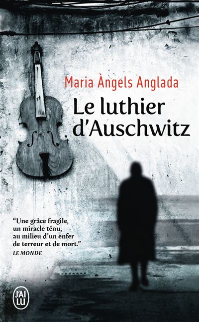 Le Luthier d'Auschwitz - Maria Àngels Anglada (2026)