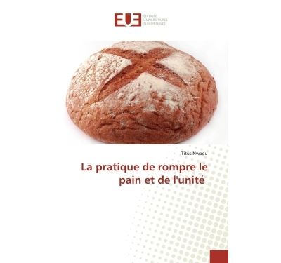 La pratique de rompre le pain et de l'unitE