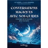 Conversations magiques avec nos guides
