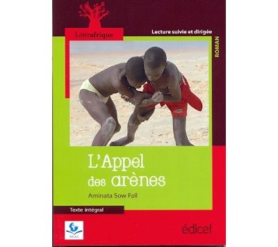L'appel des arènes Littérafrique - Aminata Sow Fall - relié