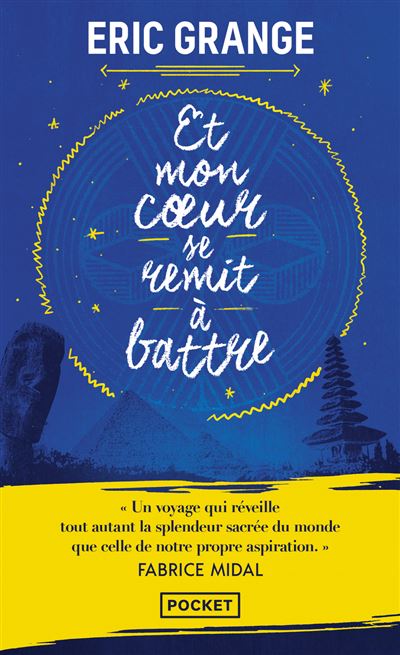 Et mon coeur se remit à battre - Eric Grange - Pocket - Poche - Roman - Pocket