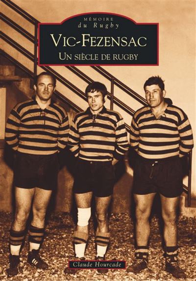 Un siècle de rugby