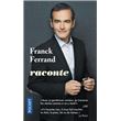 Franck Ferrand raconte