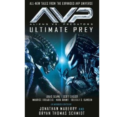 ALIENS VS PREDATOR ULTIMATE PREY NOVEL