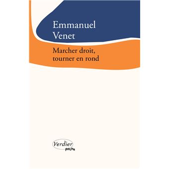 Marcher droit, tourner en rond - 1