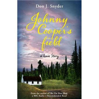Johnny Cooper'S Field from The Author of The Bbc Radio 2 Book Club Recommended Read The Tin Nose Shop - 1