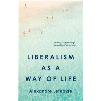 Liberalism as a Way of Life - 1