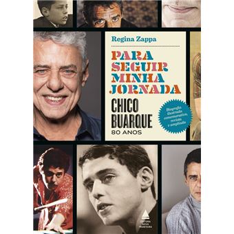 Para seguir minha jornada - Chico Buarque 80 anos - 1