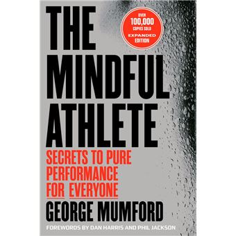 The Mindful Athlete: Second Edition - 1