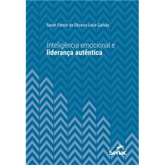 Inteligência emocional e liderança autêntica - 1