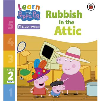 Learn with Peppa Phonics Level 2 Book 6 – Rubbish in the Attic (Phonics Reader) - 1