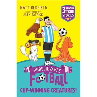 Unbelievable Football Short Colour Stories: Cup-winning Creatures! - 1