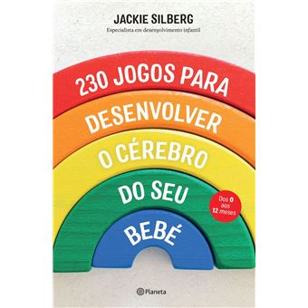 230 jogos para desenvolver o cérebro do seu bebé - 1