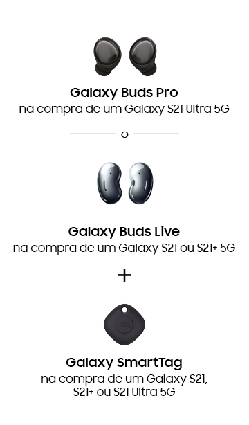 Galaxy Buds Pro o Galaxy Buds Live comprando un Galaxy S21 Ultra 5G + Galaxy SmartTag