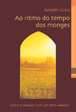 Ao Ritmo do Tempo dos Monges
