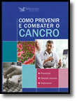 Como Prevenir e Combater o Cancro