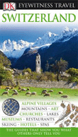 Switzerland Eyewitness Travel Guide