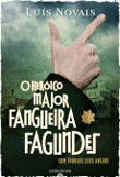 O Heróico Major Fangueira Fagundes