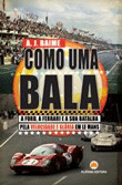 Como Uma Bala
