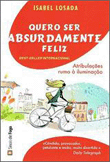 Quero Ser Absolutamente Feliz