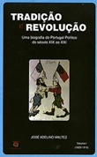 Tradição e Revolução Vol 1 1820-1910