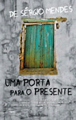 Uma Porta Para o Presente