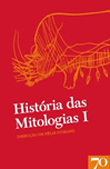 História das Mitologias Vol 1