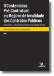 O Contencioso Pré-Contratual e o Regime de Invalidade dos Contratos Públicos