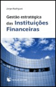 Gestão Estratégica das Instituições Financeiras