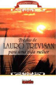 Poesias de Lauro Trevisan para uma Vida Melhor
